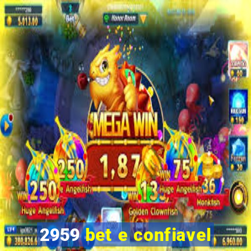 2959 bet e confiavel